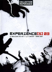 Experiences 03 - Nmo Film Festival 2007  | The Tale of How / Face / Silence is Golden / Apne / Raymond / Hydromatopoetikon / 458NM / Pink Punk: Yapolitical / Gardens by the Bay / Lviathan / Sound Mirrors / Postman / 200_nanowebbers / Roo DVD